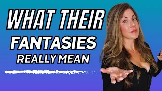 What Do Women's Fantasies Really Mean?
