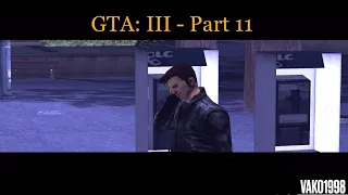 Grand Theft Auto: III - 100% Walkthrough Part 11 (iOS)
