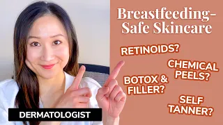 Breastfeeding-Safe Skincare Postpartum | Dr. Jenny Liu