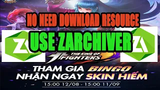 How to use ZARCHIVER to avoid DOWNLOADING RESOURCES in MLBB VNG to get KOF TICKETS? | MLBB