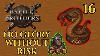 NO GLORY WITHOUT RISK - BATTLE BROTHERS SEASON 13 - 16