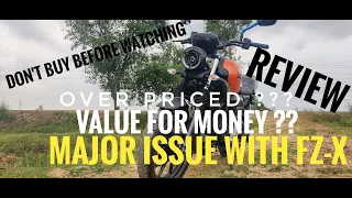 FZ-X REVIEW. It has a major issue. Is it OVERPRICED ??