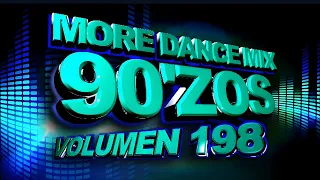 More Dance 90'zos Mix Vol. 198