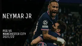 Neymar Jr. vs Manchester City | 28.09.2021 | UCL 2021/22