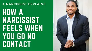 A #Narcissist Explains: How a Narcissist feels when you go No contact. Why No contact works for you