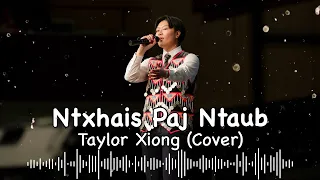 Ntxhais Paj Ntaub - Cover by Taylor Xiong