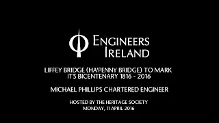 LIFFEY BRIDGE (HA'PENNY BRIDGE) TO MARK  ITS BICENTENARY 1816 - 2016