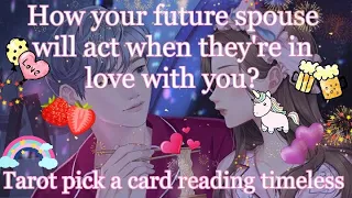 How your future spouse act when they're in love🍑🍇🍒with you?😘Change of Behaviour😍with you. Tarot🌛⭐🌜🧿🔮