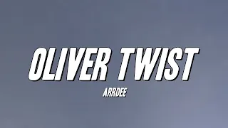 ArrDee - Oliver Twist (Lyrics)