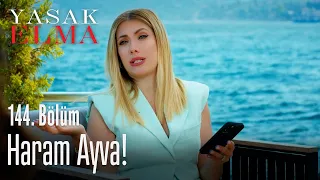 Haram ayva! - Yasak Elma 144. Bölüm