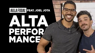 Mindset da alta performance feat. Joel Jota - AULA FOD* Caio Carneiro