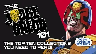 The Top Ten Judge Dredd collections you need to read!