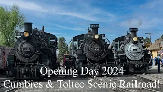 Opening Day 2024!  Cumbres & Toltec Scenic Railroad!