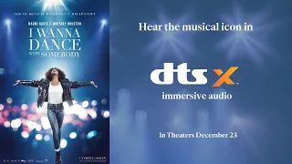 I Wanna Dance With Somebody DTS Headphone:X Trailer