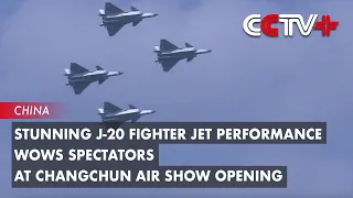 Stunning J-20 Fighter Jet Performance Wows Spectators at Changchun Air Show Opening