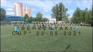 🔥Атлант Борисполь (состав синие) - Фаворит Борисполь (2014 г.р.) "BEREZNYAKI-CUP" 22-05-2021🔥