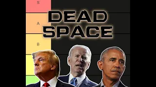 THE PRESIDENTS RANK DEAD SPACE