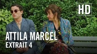Attila Marcel - Extrait 4