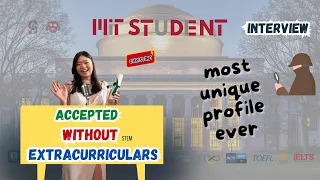 How l got into MIT | How to get into MIT without strong Extracurriculars | MIT Application Process