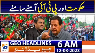 Geo Headlines 6 AM | PTI Rally - Imran Khan - Mohsin Naqvi - Lahore | 12th March 2023