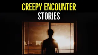 3 Allegedly TRUE Creepy Encounter Horror Stories