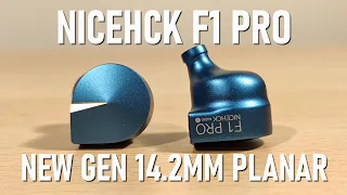 NiceHCK F1 Pro Review - New Gen 14.2mm Planar