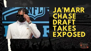 Ja'Marr Chase Draft Takes Exposed