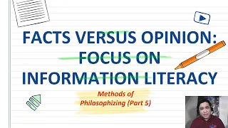 Intro to Philosophy (SHS)- Methods of Philosophizing (Part 5)- Information Literacy