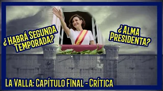 La Valla 1x13 | CRITICA Y EXPLICACIÓN FINAL