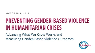 Preventing Gender-Based Violence in Humanitarian Crises