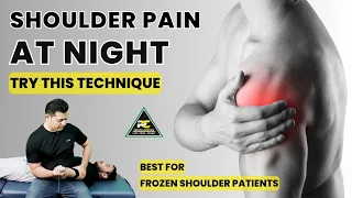 HOW TO CURE SHOULDER PAIN AT NIGHT IN FROZEN SHOULDER PATIENTS.
