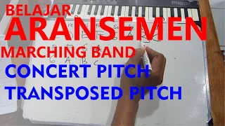 Belajar aransemen lagu Marching Band - Part 2 Concert Pitch VS Transposed Pitch