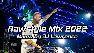 Rawstyle Mix 2022 | Mixed by DJ Lawrence (Official Audio Mix Vol.27) - 超硬派外国流行曲风