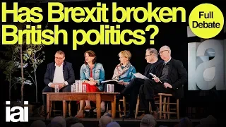 Has Brexit Broken British Politics? | Mark Francois, Leanne Wood, Barry Gardiner, Anatole Kaletsky