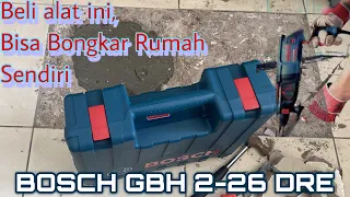 Review Alat Bobok Beton BOSCH GBH 2-26 DRE (NGGA MAU BOBOK BETON MANUAL LAGI!!!)