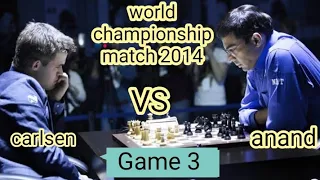 Viswanathan anand vs Magnus carlsen| world championship match (2014) rd 3