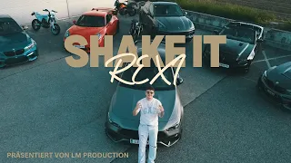 REXI - SHAKE IT (OFFICIAL 4K VIDEO )