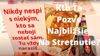 Kto Ťa Pozve Najbližšie Na Stretnutie? I Výklad Tarotu