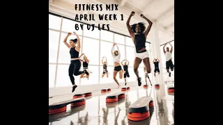 count 32 demo 132 -138 bpm week1 april 2022   Dj Les   fitness mix