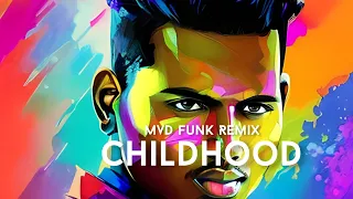 Childhood Remix ( MVD FUNK ) Lyrics Rauf & Faik