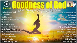 Goodness of God 🙏 Hillsong Worship Christian Worship Songs 2024🙏Best Hillsong Worship Playlist#jesus