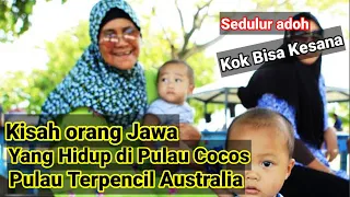 Orang Jawa yang hidup di Pulau Cocos. Pulau terpencil Australia