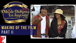 DDLJ Making Of The Film Part 2 | Dilwale Dulhania Le Jayenge | Aditya Chopra, Shah Rukh Khan, Kajol