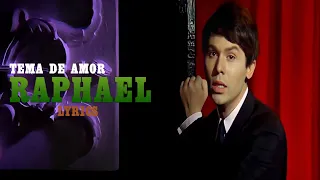 Raphael • Tema de amor (Lyrics)