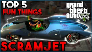 The TOP 5 Fun Things to do in the SCRAMJET in GTA 5