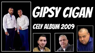 Gipsy Cigan - Cely Album 2009 Cigan Milan Jozko Marek Emilko