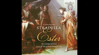 Alessandro Stradella (1644-1682) - Ester (Luca Franco Ferrari)