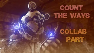 [SFM FNaF] Count the ways Collab part