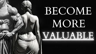 7 PRACTICES to be MORE VALUED" (STOICISM) #stoicism