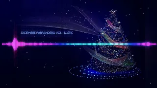 Mix Diciembre - DICIEMBRE PARRANDERO VOL 1